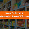 how to start a departmental store